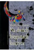Na dwóch biegunach księżyca